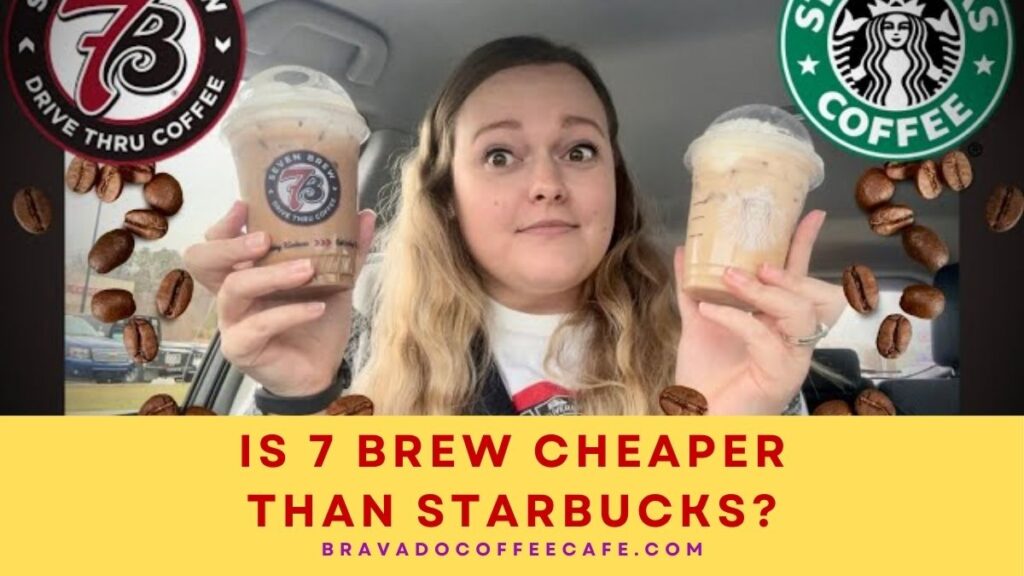 Is 7 Brew Cheaper Than Starbucks